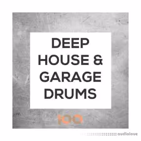 100 Deep House and Garage Drums [WAV]