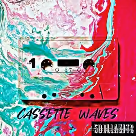 5DOLLAKITS Cassette Waves [WAV]