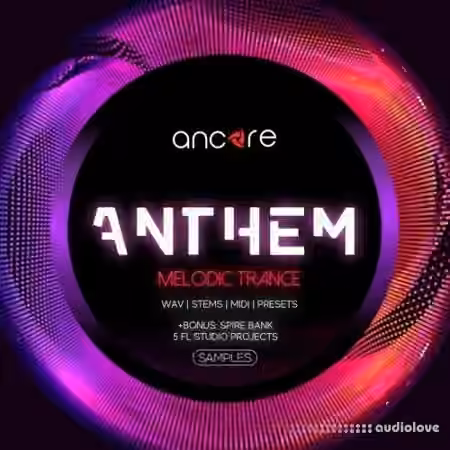 Ancore Sounds Anthem Trance [WAV, MiDi, Synth Presets]