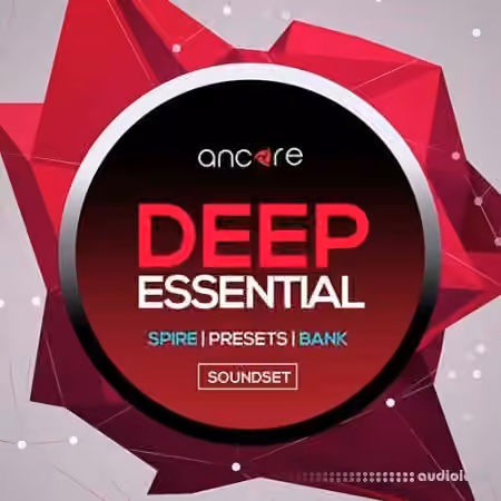 Ancore Sounds Deep Essential [Synth Presets]