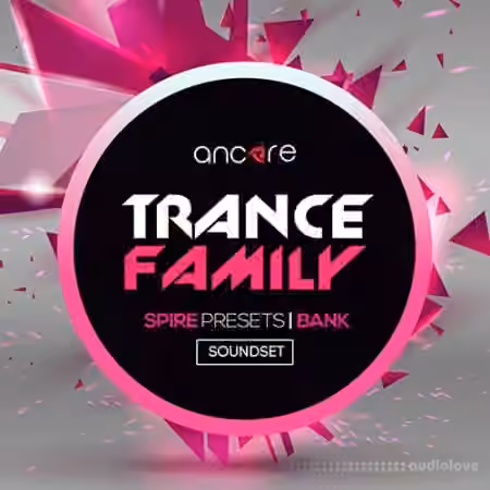 Ancore Sounds Trance Family [Synth Presets]