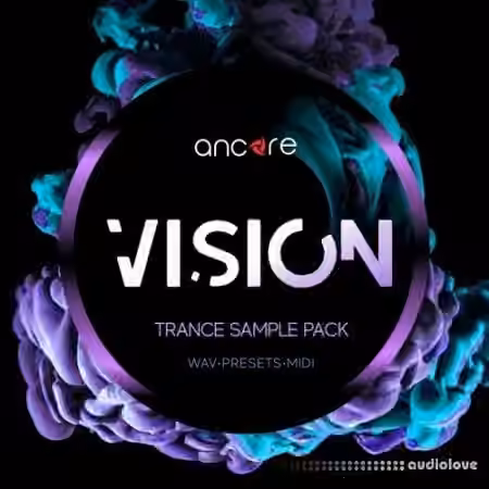Ancore Sounds VISION Progressive Trance Pack [WAV, MiDi, Synth Presets]