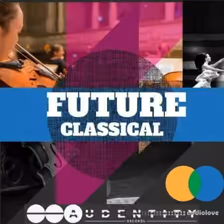 Audentity Records Future Classical [WAV, Synth Presets]