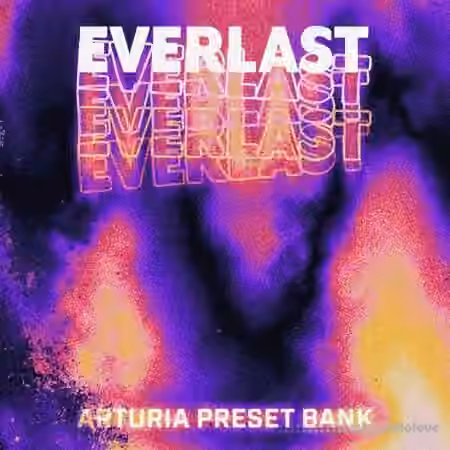Audio Juice Everlast (Arturia Bank) [Synth Presets]