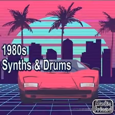 AudioFriend 80s Synths & Drums [WAV]