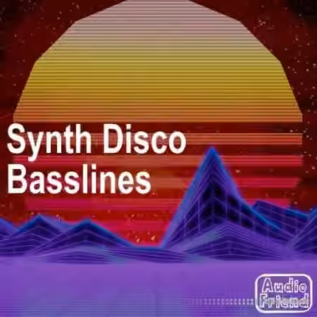 AudioFriend Synth Disco Basslines [WAV]
