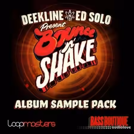Bass Boutique Deekline and Ed Solo Present Bounce n Shake [WAV, REX]