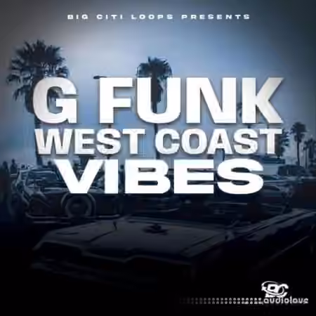 Big Citi Loops G Funk: West Coast Vibe [WAV]