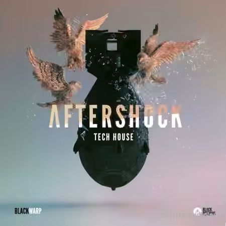 Black Octopus Sound Aftershock Tech House by Blackwarp [WAV, Synth Presets]