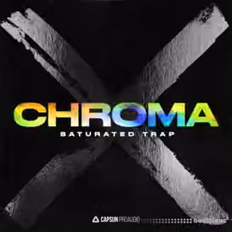 Capsun ProAudio Chroma X Saturated Trap [WAV]
