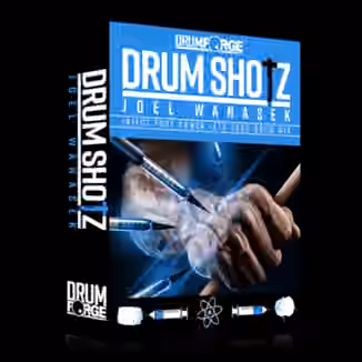 Drumforge DrumShotz Joel Wanasek [WAV]