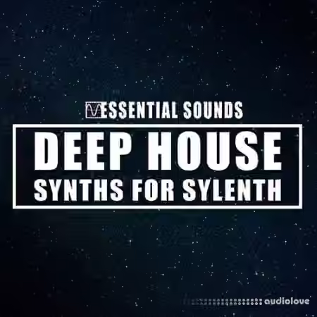 Essential Sounds Deep House Synths for Sylenth [Synth Presets]