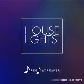 Free Dadreamer House Lights [WAV]