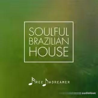 Free Dadreamer Soulful Brazillian House [WAV]
