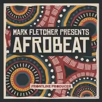 Frontline Producer Mark Fletcher Afrobeat [WAV, REX]