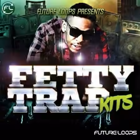 Future Loops Fetty Trap Kits [WAV]
