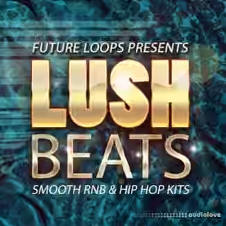 Future Loops Lush Beats [WAV]