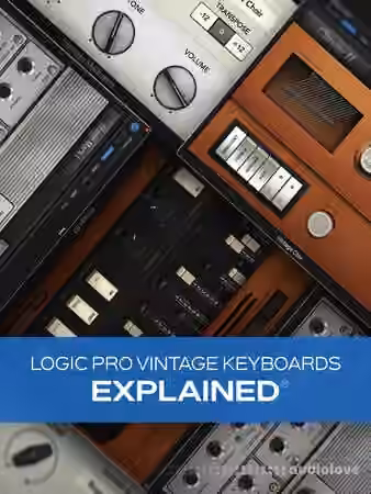 Groove3 Logic Pro Vintage Keyboards Explained [TUTORiAL]