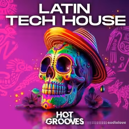Hot Grooves Latin Tech House [WAV, MiDi]