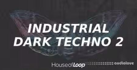 House Of Loop Industrial Dark Techno 2 [WAV]