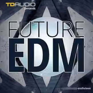 Industrial Strength TD Audio Future EDM [WAV, MiDi, Synth Presets]