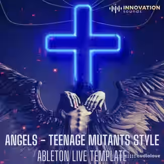 Innovation Sounds Angels Teenage Mutants Style Ableton 9 Techno Template [DAW Templates]