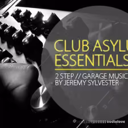 Jeremy Sylvester Club Asylum Essentials [WAV]