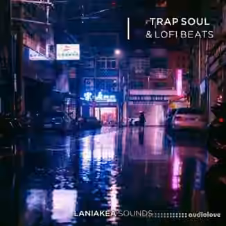 Laniakea Sounds Trap Soul and Lofi Beats [WAV]