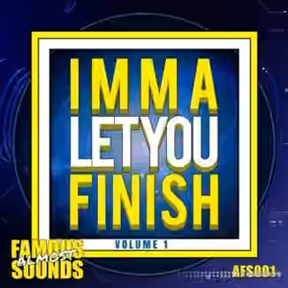 LJ MTX Imma Let You Finish Volume 1 [WAV]