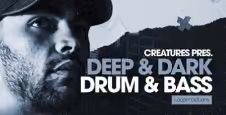 Loopmasters Creatures - Deep and Dark Drum and Bass [MULTiFORMAT]