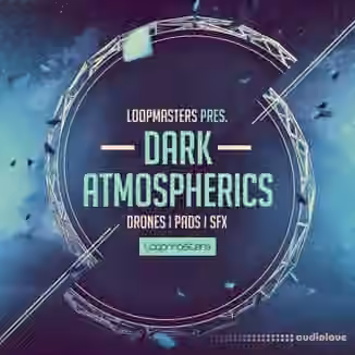 Loopmasters Dark Atmospherics [MULTiFORMAT]