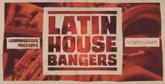 Loopmasters Latin House Bangers [WAV]
