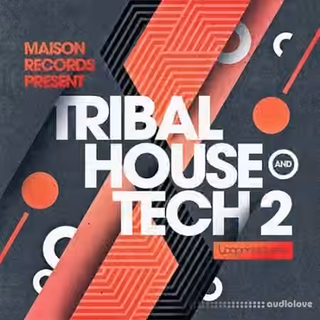 Loopmasters Maison Records Tribal House and Tech 2 [MULTiFORMAT]