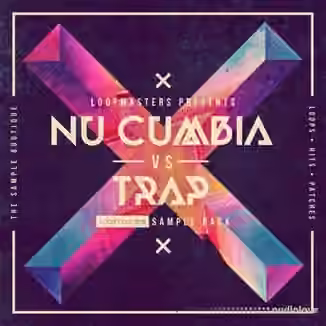 Loopmasters Nu Cumbia vs Trap [MULTiFORMAT]