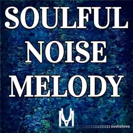 Loops 4 Producers Soulful Noise Melody [WAV]
