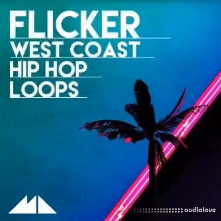 ModeAudio Flicker (West Coast Hip Hop Loops) [WAV, MiDi]