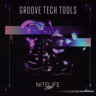 NITELIFE Audio Groove Tech Tools [WAV]