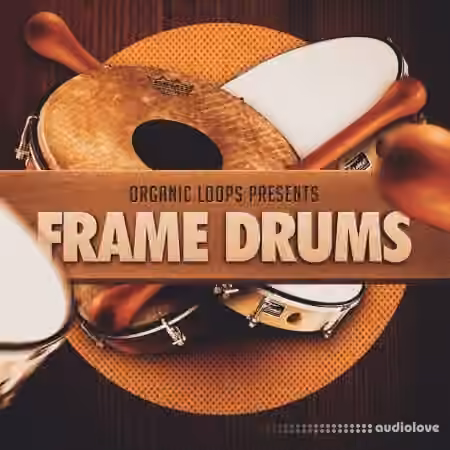Organic Loops Frame Drums [MULTiFORMAT]
