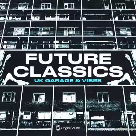 Origin Sound future classics - UK garage and vibes [WAV]