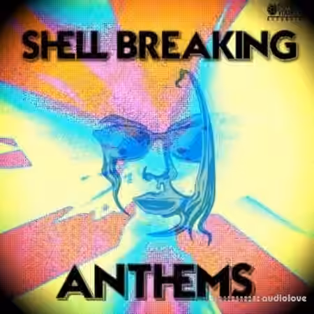 Out Of Your Shell Sounds Shell Breaking Anthems [WAV, MiDi]