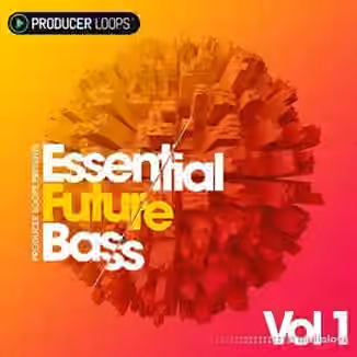 Producer Loops Essential Future Bass Vol.1 [MULTiFORMAT]