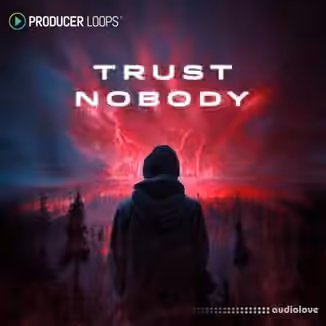 Producer Loops Trust Nobody [MULTiFORMAT]
