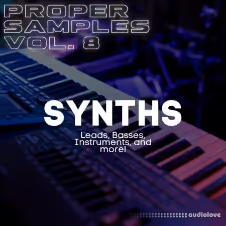 Proppa Proper Samples Vol.8 Synths [WAV]
