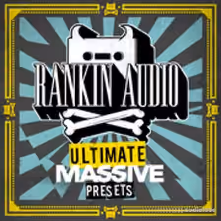 Rankin Audio Ultimate Massive Presets [Synth Presets]