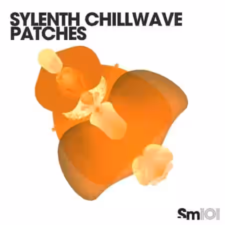 Sample Magic Sylenth Chillwave Patches [Synth Presets]