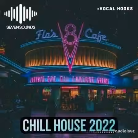 Seven Sounds Chill House 2022 [WAV]