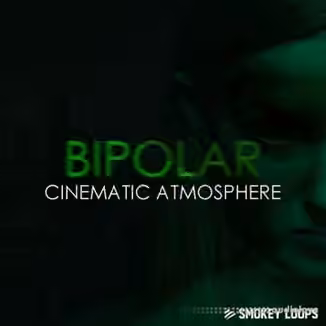 Smokey Loops Cinematic Bipolar [WAV]