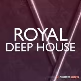 Smokey Loops Royal Deep House [WAV]