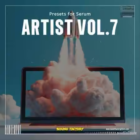 Sound Factory Artist Soundbank Vol.7 for Serum [Synth Presets]