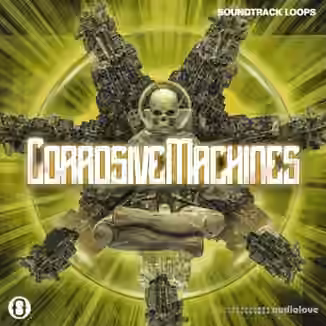 Soundtrack Loops Corrosive Machines [WAV]